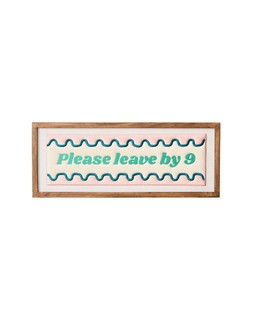Oliver Bonas Please leave by 9 Wall Art £65